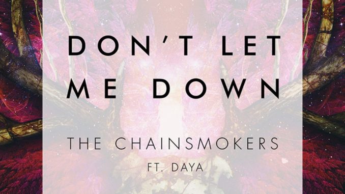The Chainsmokers don't Let me down. Unipad dont Let me down. Daya mp3. Обложки для mp3 фото Charles Walker - don't Let me down. The chainsmokers feat daya
