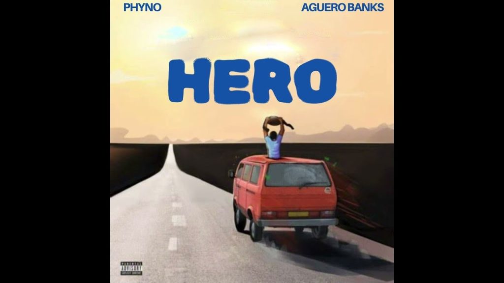 Aguero Banks – Hero Ft. Phyno Mp3 Download